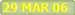 29 MAR 06